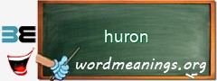 WordMeaning blackboard for huron